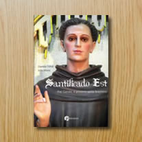Santificado Est: Frei Galvão, o primeiro santo brasileiro